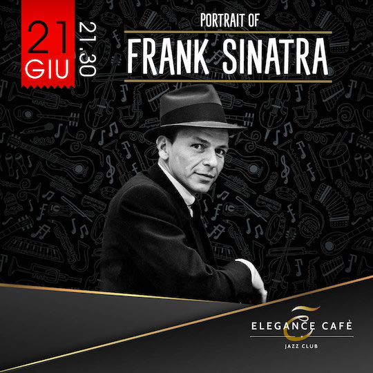 Dinner and concert Rome June 21 2023 | Portrait of SINATRA