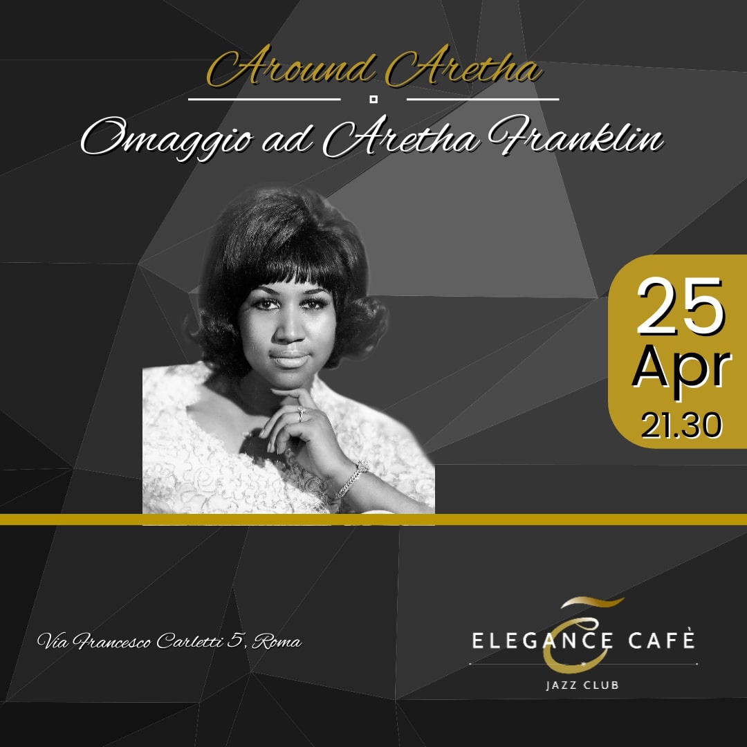 jazz concert Rome april 25 | tribute to Aretha Franklin